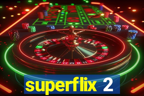 superflix 2